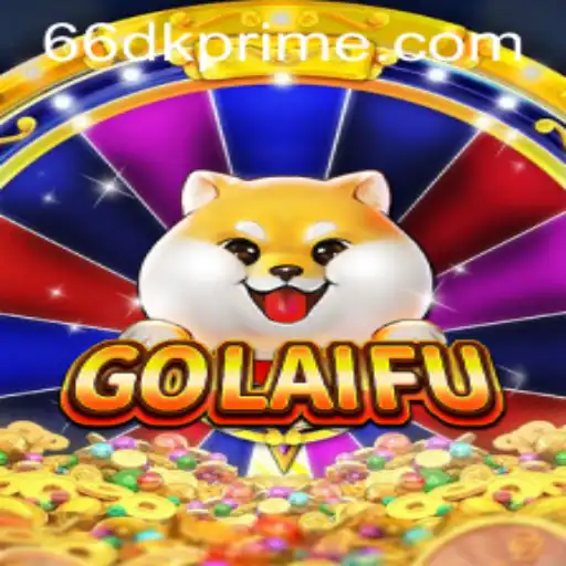 Exploring GoLaiFu: A New Frontier in Gaming